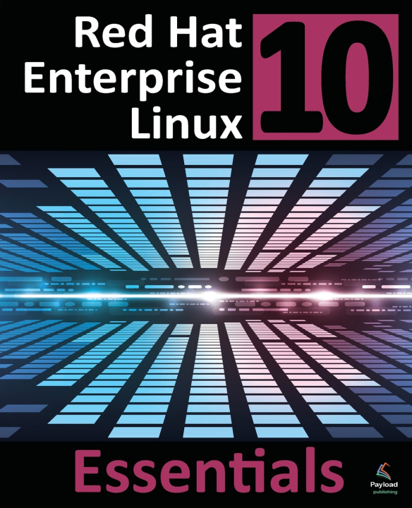 Kniha Red Hat Enterprise Linux 10 Essentials Neil Smyth