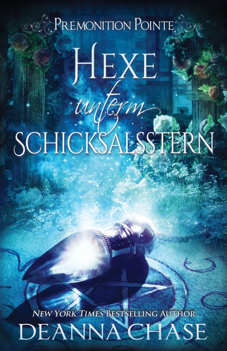 Książka Hexe unterm Schicksalsstern Deanna Chase