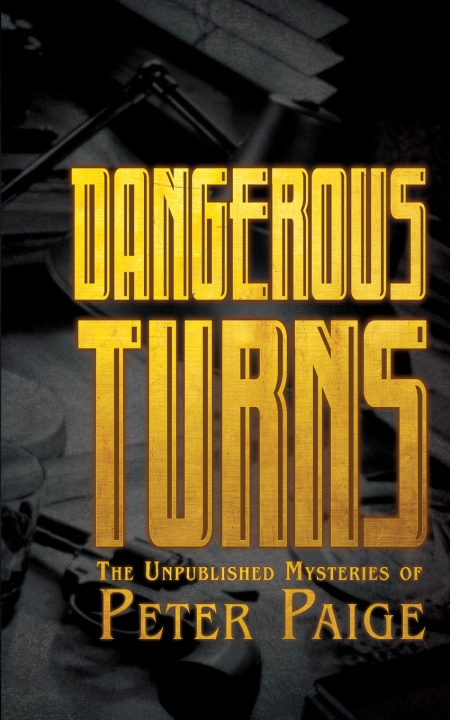 Knjiga Dangerous Turns Peter Paige