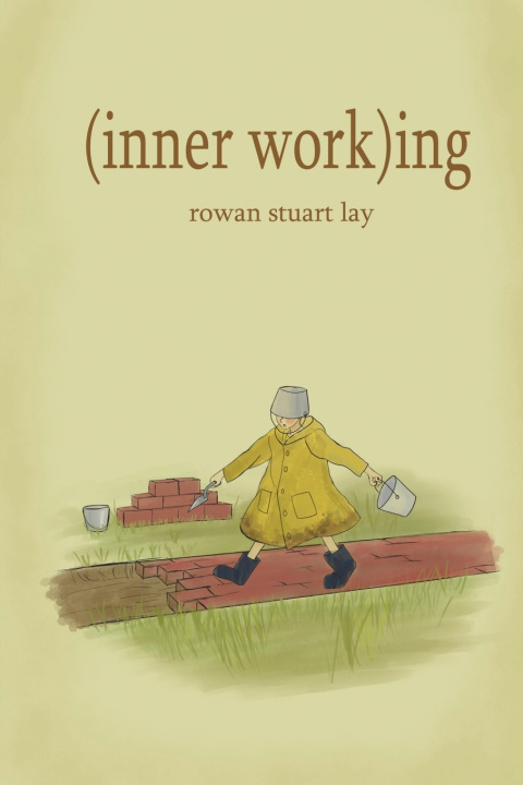 Kniha (inner work)ing Rowan Lay