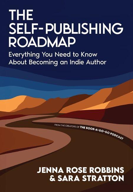 Книга The Self-Publishing Roadmap Jenna Rose Robbins