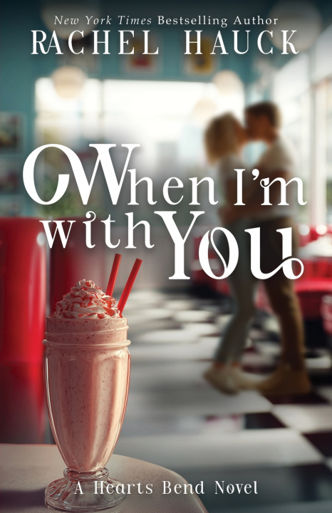 Книга When I'm With You Rachel Hauck