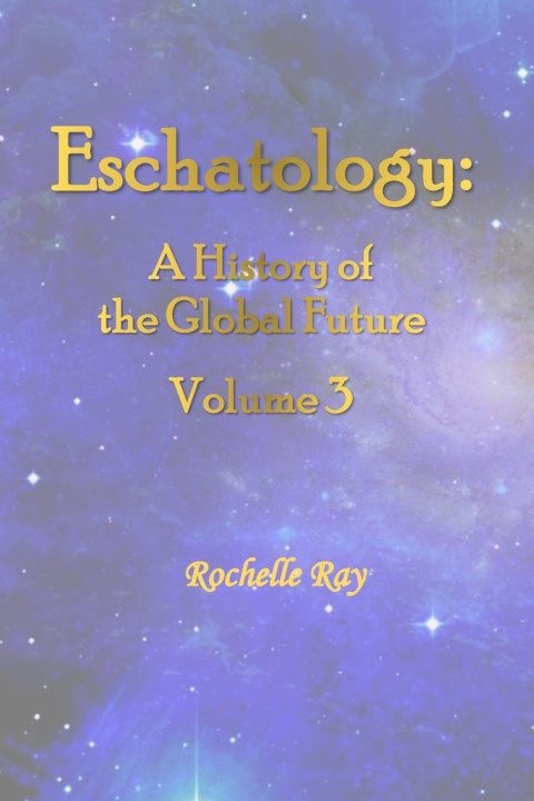 Kniha Eschatology Rochelle Ray