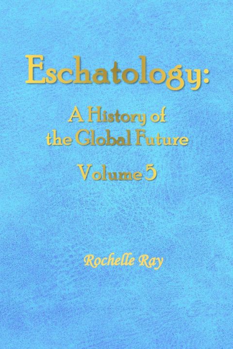 Buch Eschatology Rochelle Ray