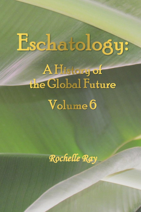 Buch Eschatology Rochelle Ray