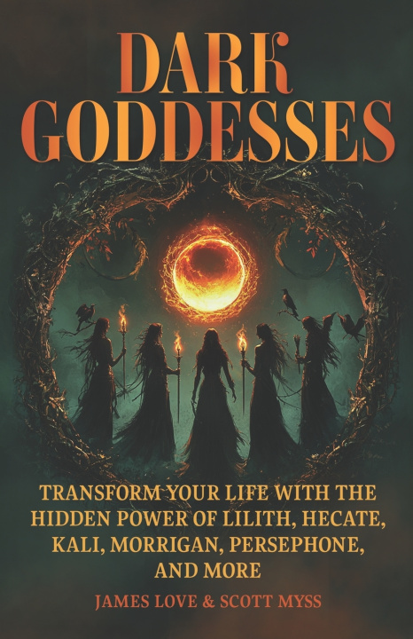 Kniha Dark Goddesses Scott Myss