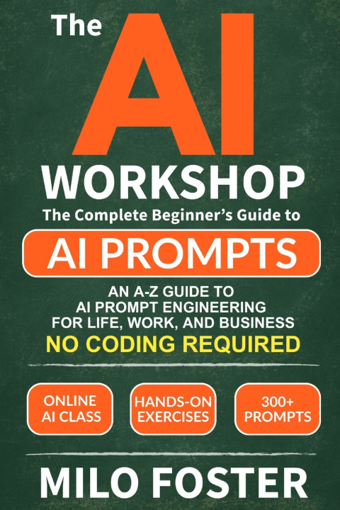 Knjiga THE AI WORKSHOP Milo Foster