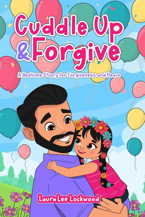 Knjiga Cuddle Up & Forgive Laura Lee Lockwood