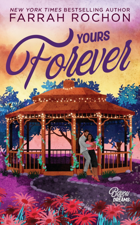 Kniha Yours Forever Farrah Rochon