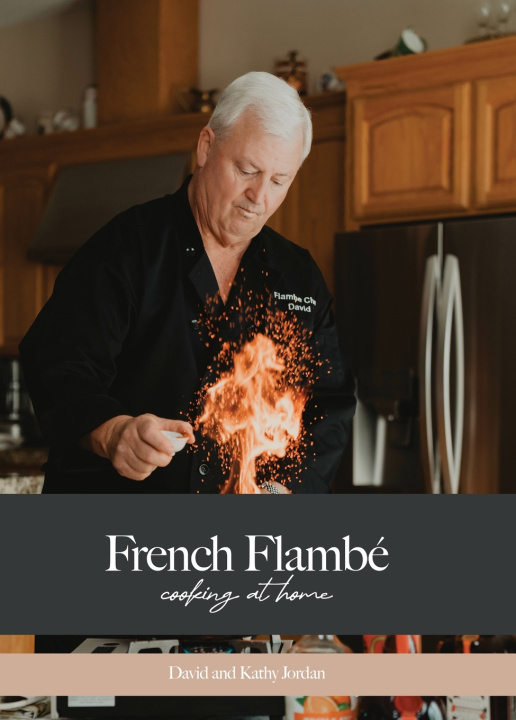 Kniha French Flambé Cooking At Home David Lavon Jordan