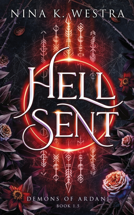 Knjiga Hell Sent Nina K. Westra