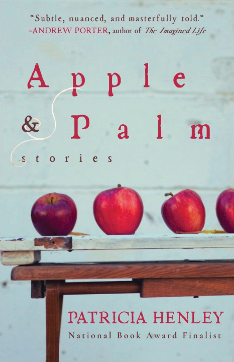 Knjiga Apple & Palm Patricia Henley