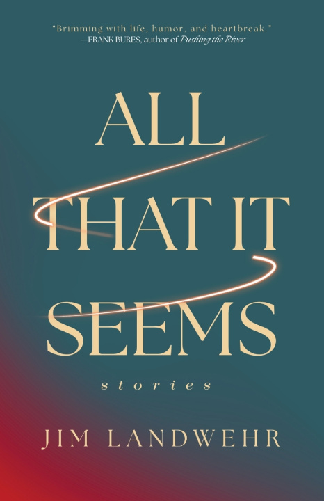 Книга All That It Seems Jim Landwehr