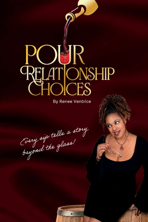 Книга Pour Relationship Choices Renee Ventrice