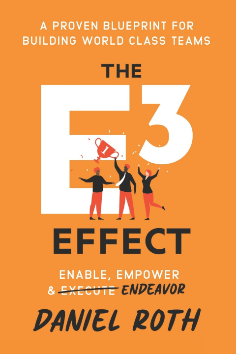 Kniha The E³ Effect Daniel Roth