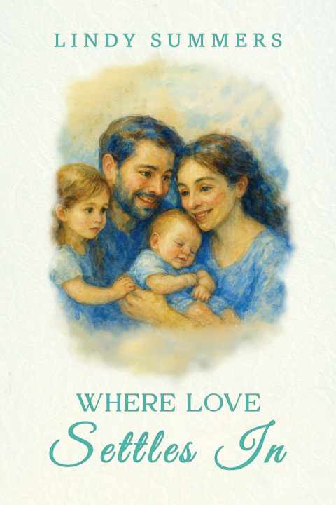Knjiga Where Love Settles In Lindy Summers