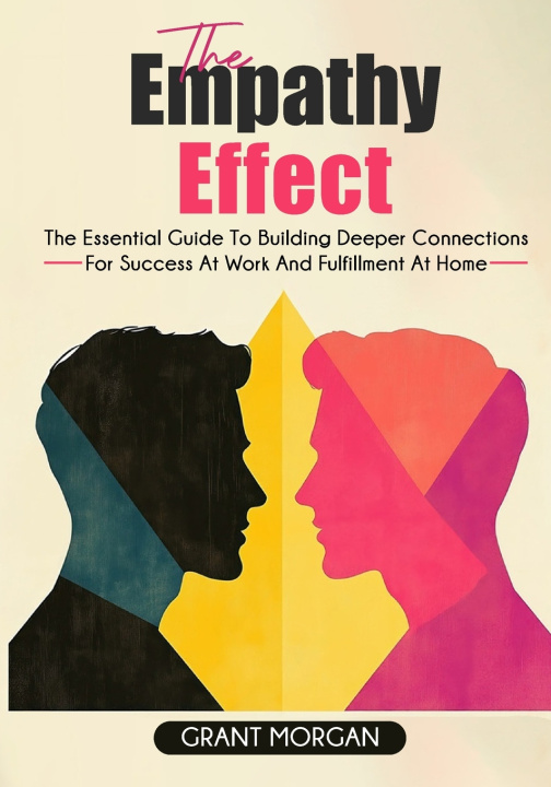 Knjiga The Empathy Effect Grant Morgan