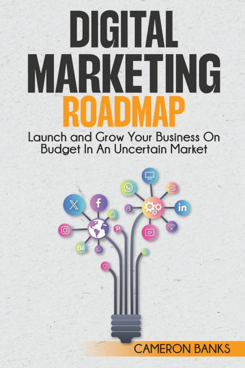 Книга Digital Marketing Roadmap Cameron Banks
