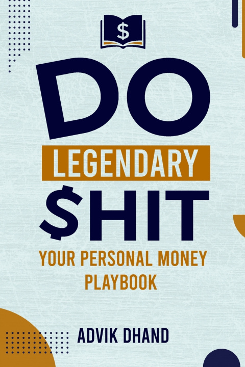 Buch Do Legendary Shit Advik Dhand
