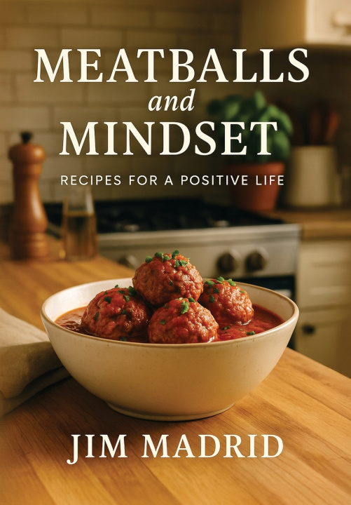 Kniha Meatballs & Mindset Jim Madrid