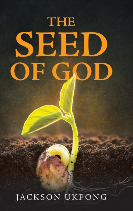 Knjiga THE SEED OF GOD Jackson Ukpong