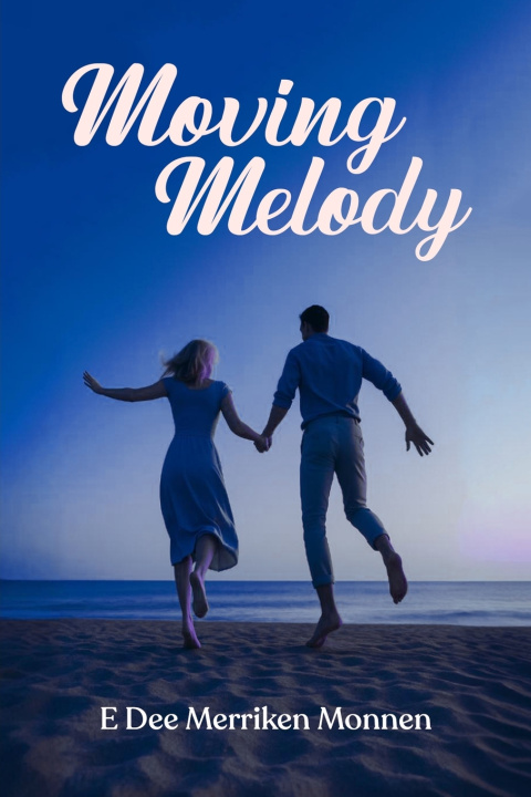 Knjiga Moving Melody E Dee Merriken Monnen