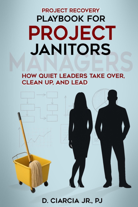 Könyv Playbook for Project Janitors D. Ciarcia Jr