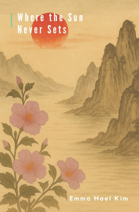 Книга Where the Sun Never Sets Emma Hael Kim