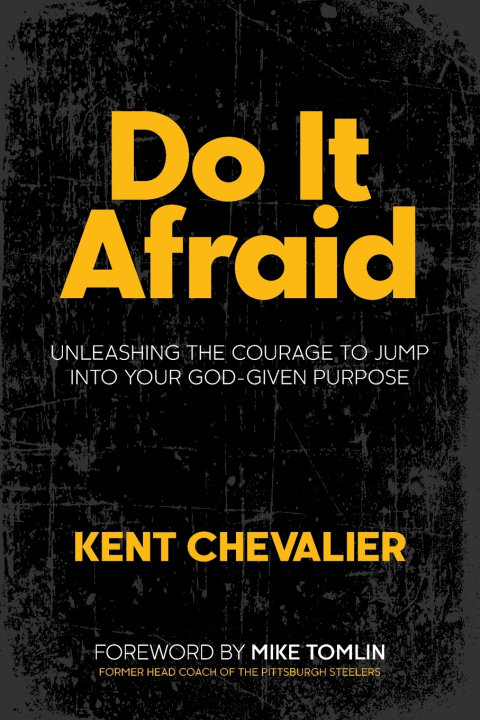 Knjiga Do It Afraid Kent Chevalier