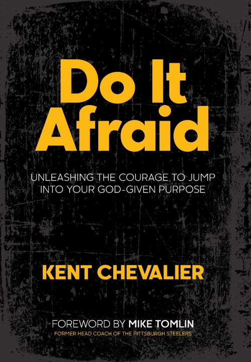 Knjiga Do It Afraid Kent Chevalier
