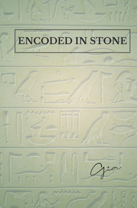 Knjiga Encoded in Stone Gia .