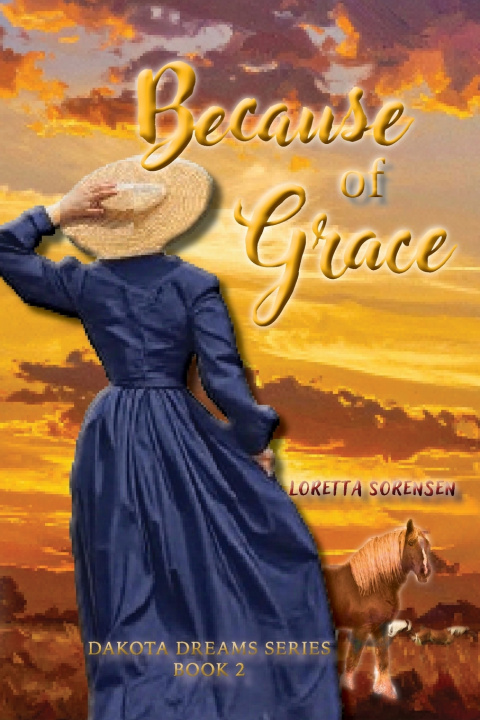 Книга Because of Grace Loretta Sorensen
