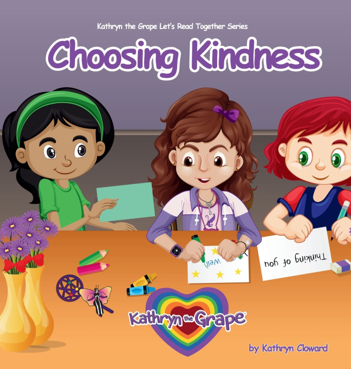 Kniha Choosing Kindness Kathryn Cloward