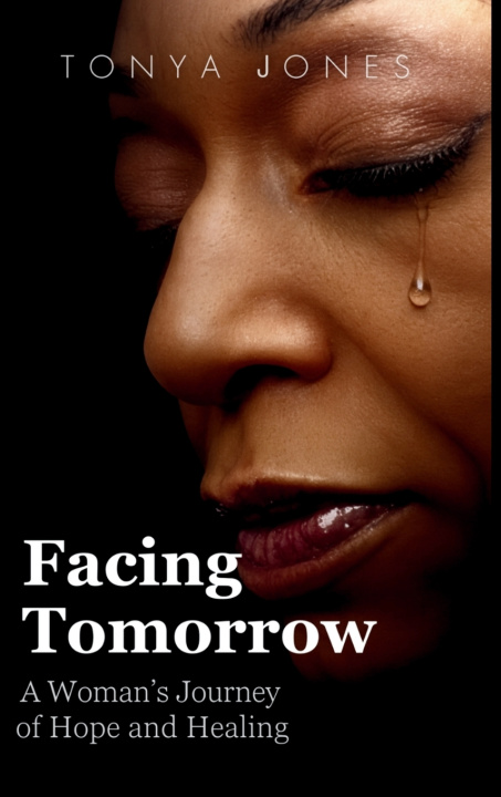 Knjiga Facing Tomorrow Tonya Jones