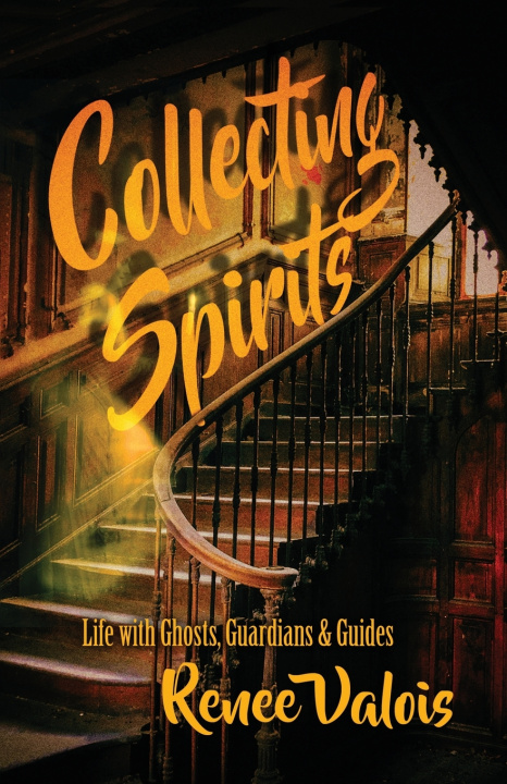 Kniha Collecting Spirits Renee Valois
