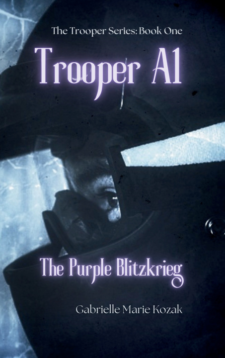 Kniha Trooper A1 Gabrielle Marie Kozak
