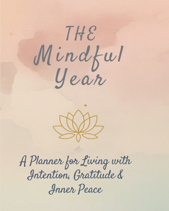 Knjiga The Mindful Year Joy Hafner