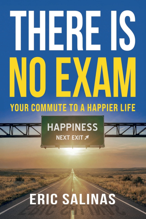 Knjiga There Is No Exam Eric Salinas