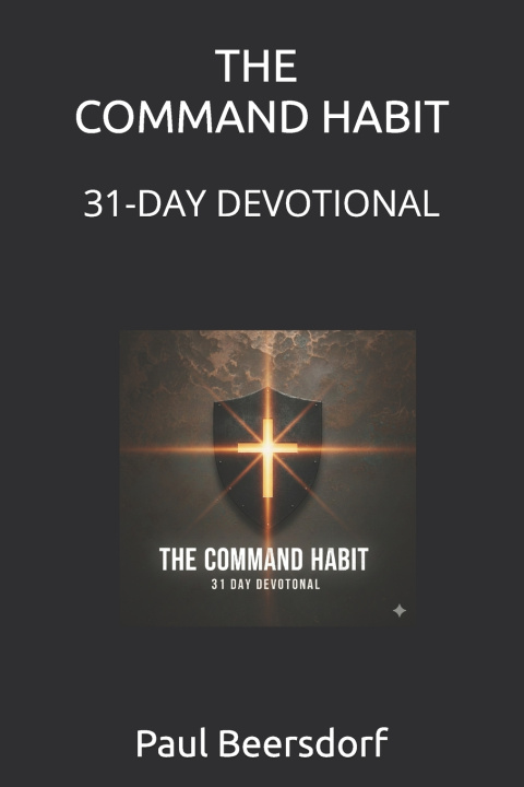Kniha THE COMMAND HABIT Paul Beersdorf