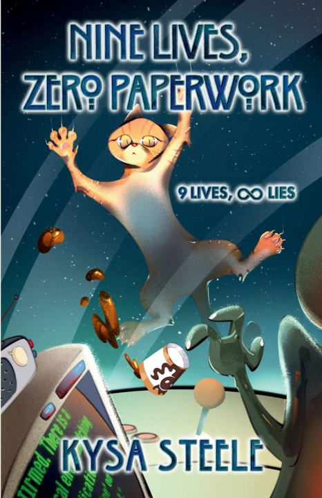 Kniha Nine Lives, Zero Paperwork Kysa Steele