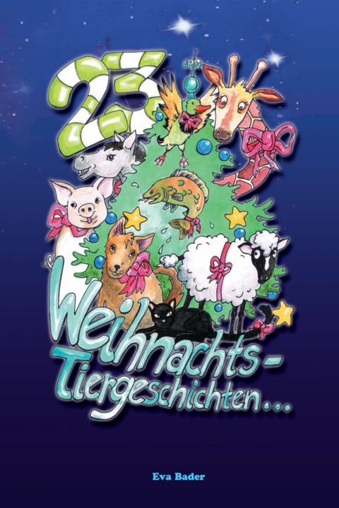 Книга 23 Weihnachts-Tiergeschichten ... Wolfgang Bader