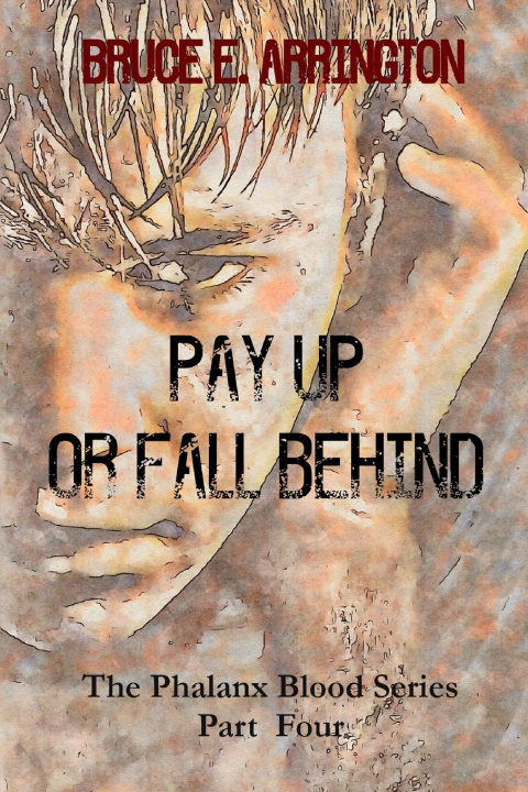 Kniha Pay Up Or Fall Behind Bruce E Arrington