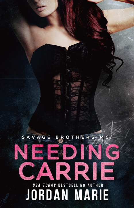 Knjiga Needing Carrie Jordan Marie