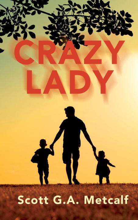 Kniha Crazy Lady Scott G.A. Metcalf