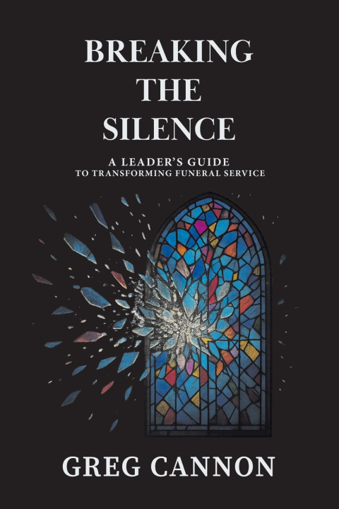 Kniha Breaking the Silence Greg Cannon