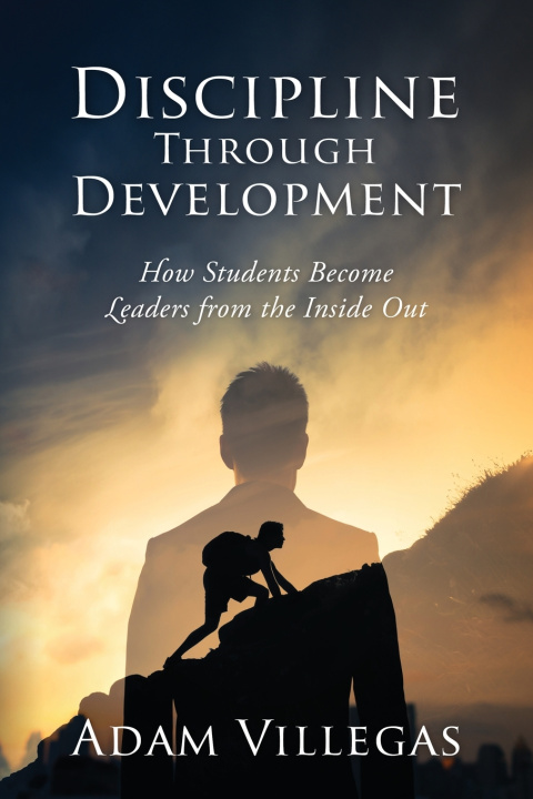 Книга Discipline Through Development Adam Villegas