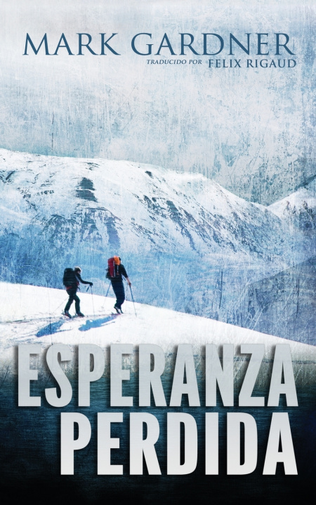 Book Esperanza Perdida Mark Gardner