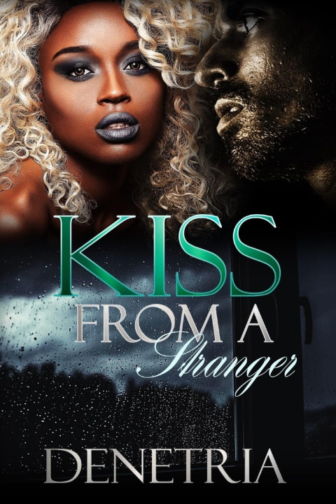 Книга Kiss From A Stranger Denetria