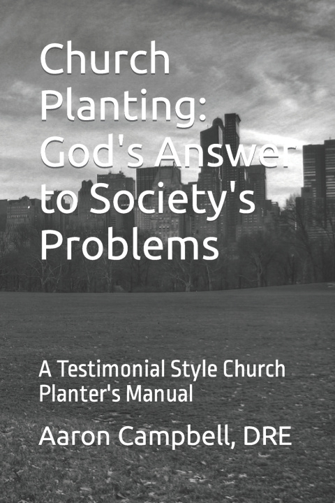 Knjiga Church Planting Aaron B. Campbell