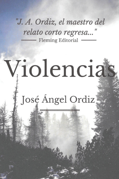 Knjiga Violencias José Ángel Ordiz